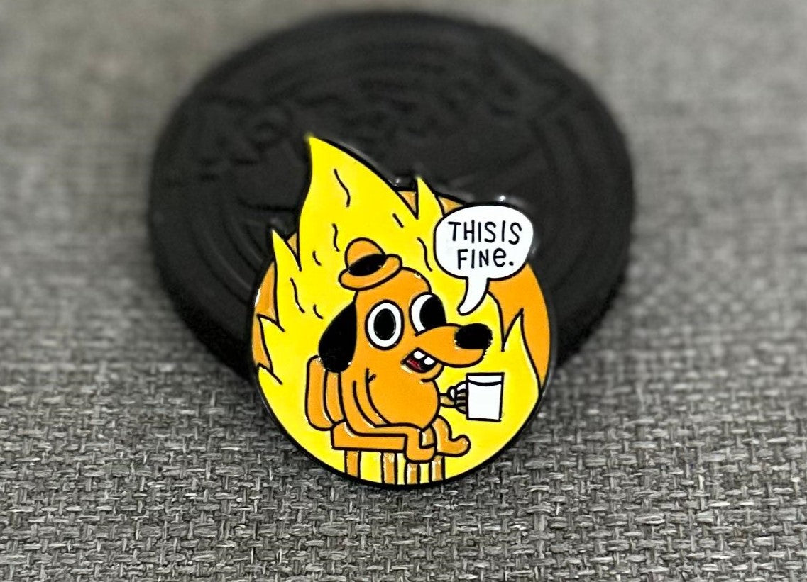 Lifestyle This Is Fine Meme Collectible Pin Asia Exclusive
