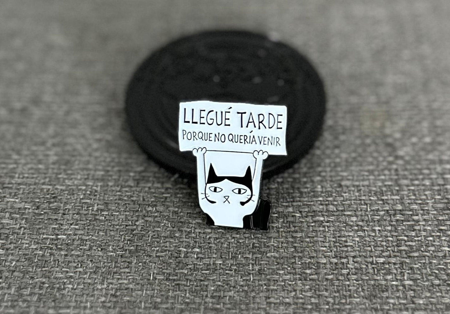 Spanish Quotes "Llegue Tarde" Collectible Pin Asia Exclusive